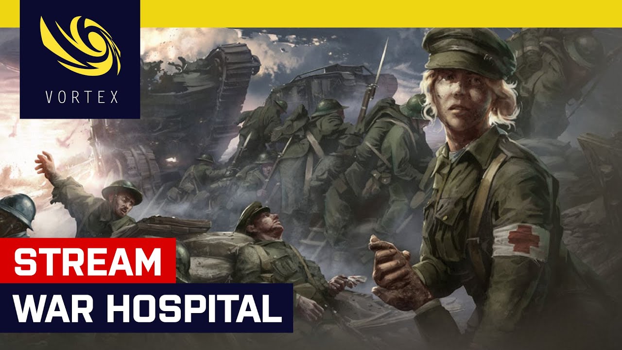 Hrajeme živě War Hospital. Vracíme se do první světové války, polní nemocnice čeká na svého velitele