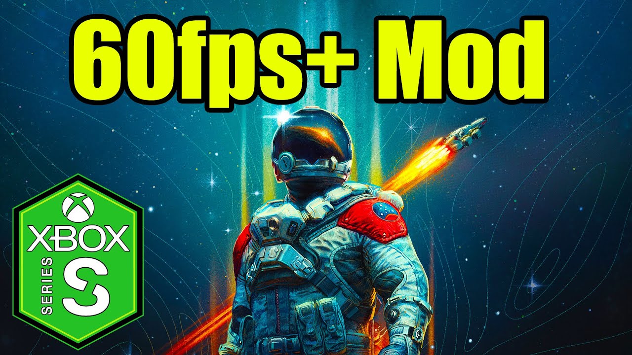 Starfield Xbox Series S [60FPS Mod] Gameplay [120fps] [Optimized] [Xbox Game Pass]