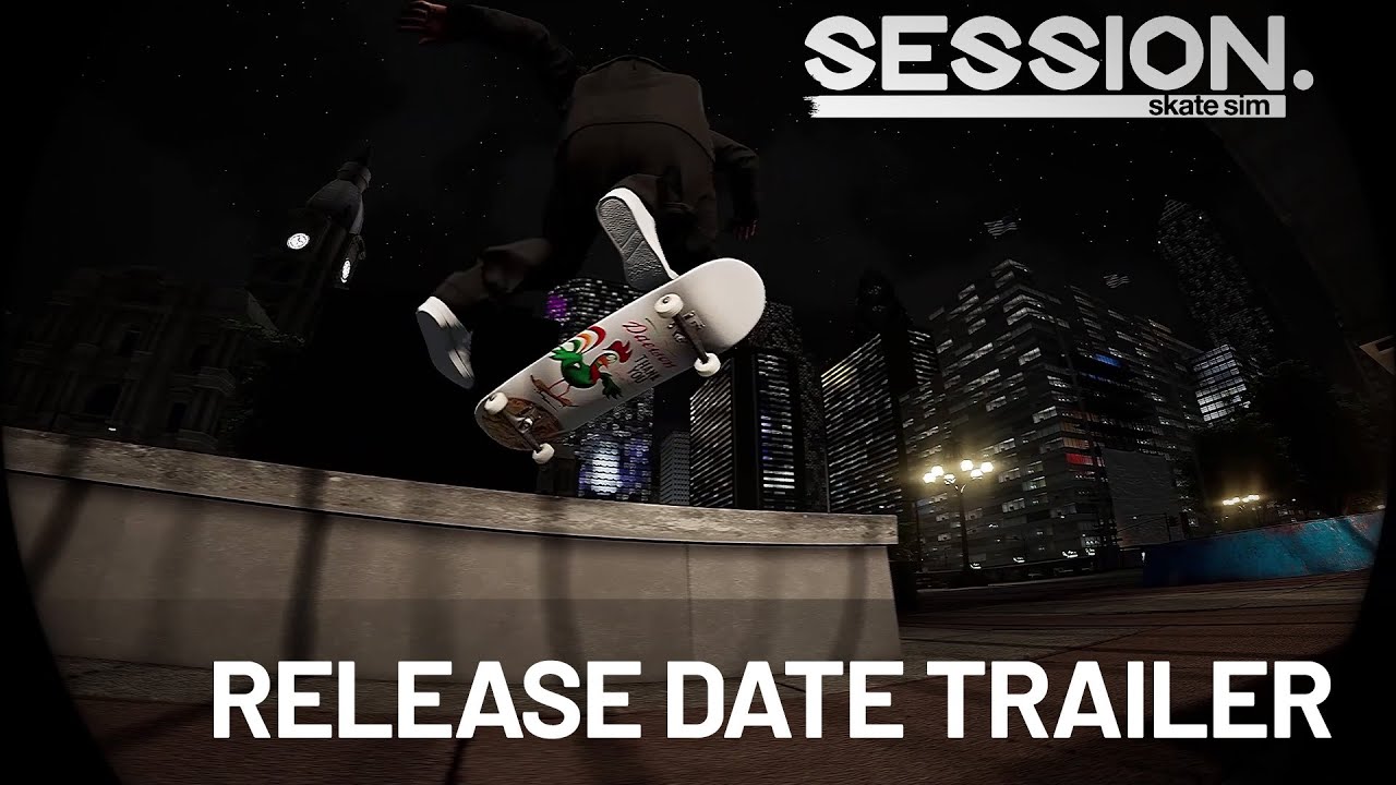 Session: Skate Sim - Release Date Reveal