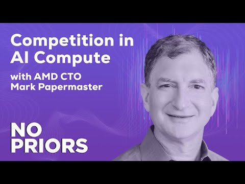 No Priors Ep. 53 | With AMD CTO Mark Papermaster