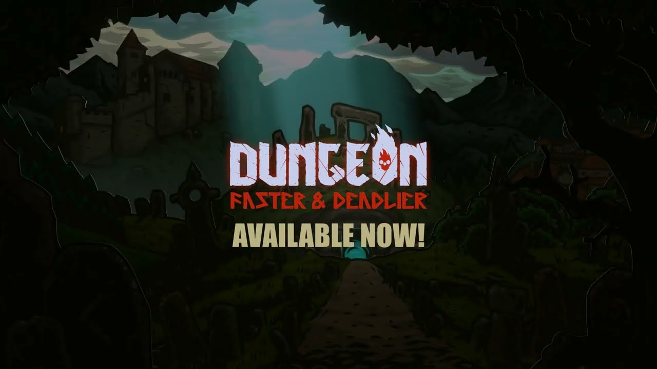 DUNGEON: FASTER & DEADLIER - ReleaseTrailer
