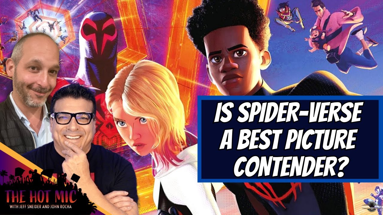 Is Spider-Verse a Best Picture, SNEIDER SCOOPS, Will Saudi Arabia Buy a Movie Studio - THE HOT MIC