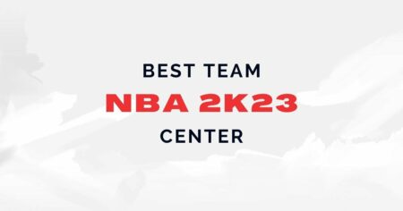 NBA 2K23: MyCareer에서 센터(C)로 활약할 최고의 팀