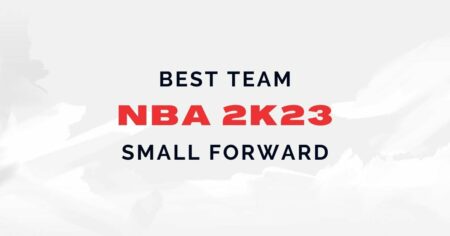 NBA 2K23: MyCareer에서 스몰 포워드(SF)로 뛰기 가장 좋은 팀