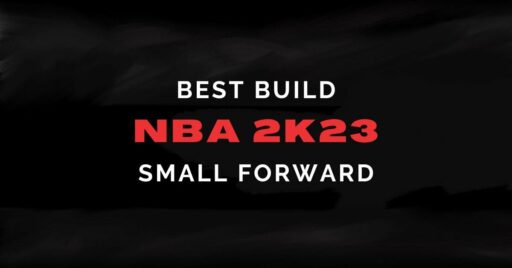 NBA 2K23: 최고의 스몰 포워드(SF) 빌드 및 팁