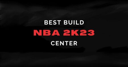 NBA 2K23: 최고의 센터(C) 빌드 및 팁