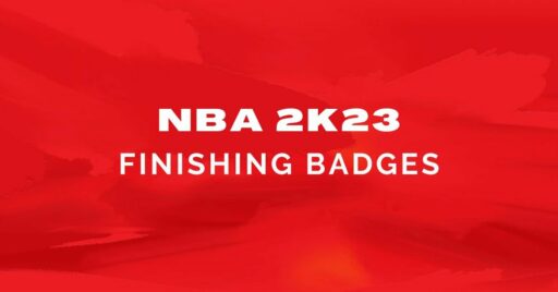 NBA 2K23 배지: MyCareer에서 게임을 향상시키는 최고의 마무리 배지