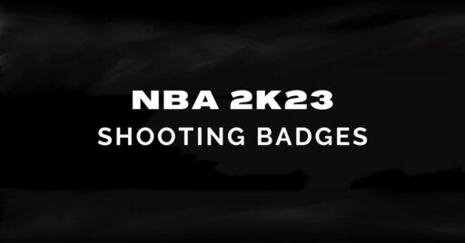 NBA 2K23 배지: MyCareer에서 최고의 슈팅 배지