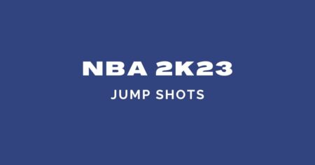 NBA 2K23: 최고의 점프 샷 및 점프 샷 애니메이션