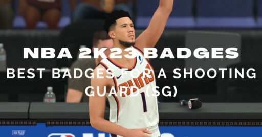 NBA 2K23 배지: MyCareer에서 전설적인 슈팅 가드(SG)를 위한 최고의 배지