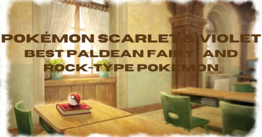 Pokémon Scarlet & Violet: Best Fairy- and Rock-Type Paldean Pokémon