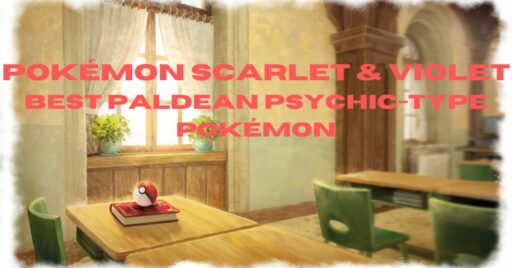 Pokémon Scarlet & Violet: Best Psychic-Type Paldean Pokémon