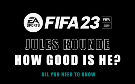 FIFA 23: How Good is Jules Kounde?