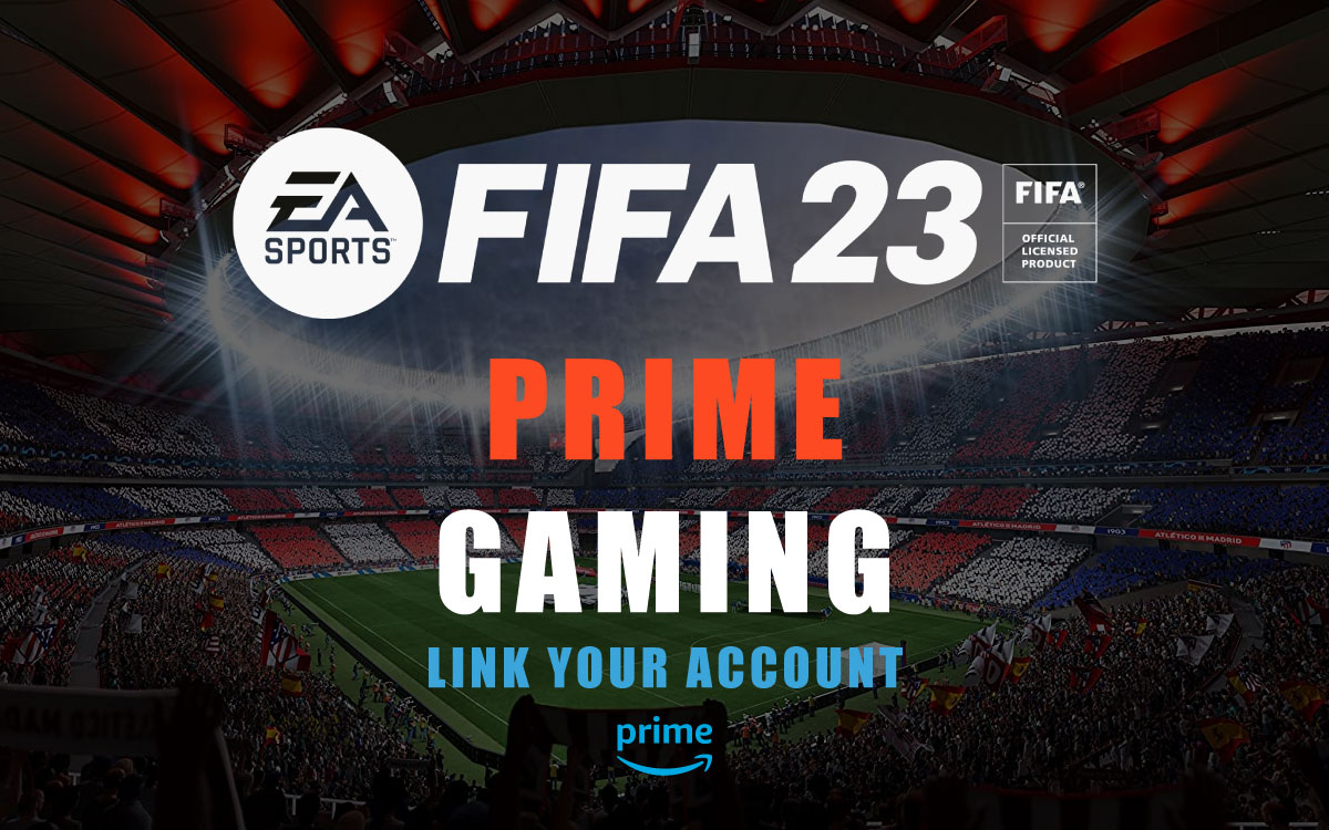 FIFA 23 Amazon Prime 게임 계정: 계정을 연결하는 방법은 무엇입니까?