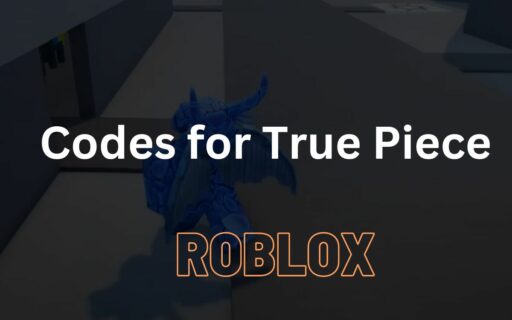 Embark on an epic adventure with our verified codes for True Piece Roblox