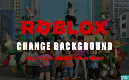 How to Change Your Background on Roblox? Complete Guide