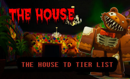 The House TD tier list