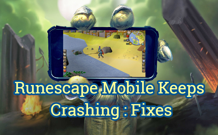 Runescape Mobile이 계속 충돌하는 문제를 수정합니다.