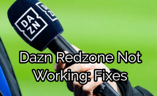 Dazn Redzone이 작동하지 않는 수정 사항