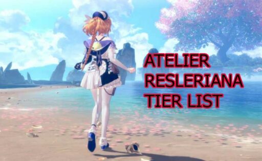 Atelier Resleriana Tier List