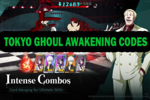 Tokyo Ghoul: Awakening Codes